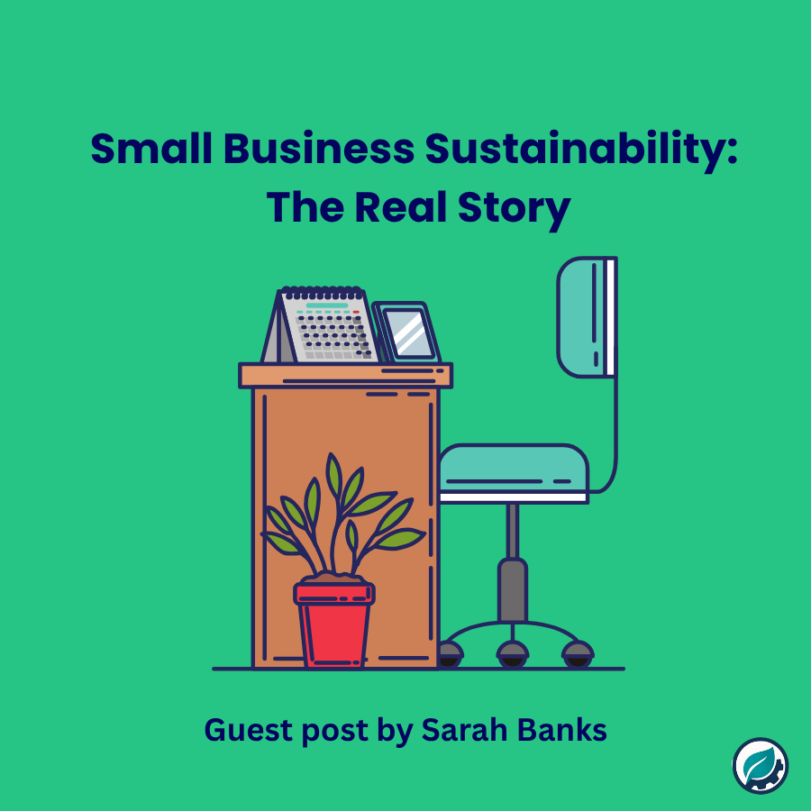 Small business sustainability blog post cover featuring home office setup and green elements, guest post by Sarah Banks
